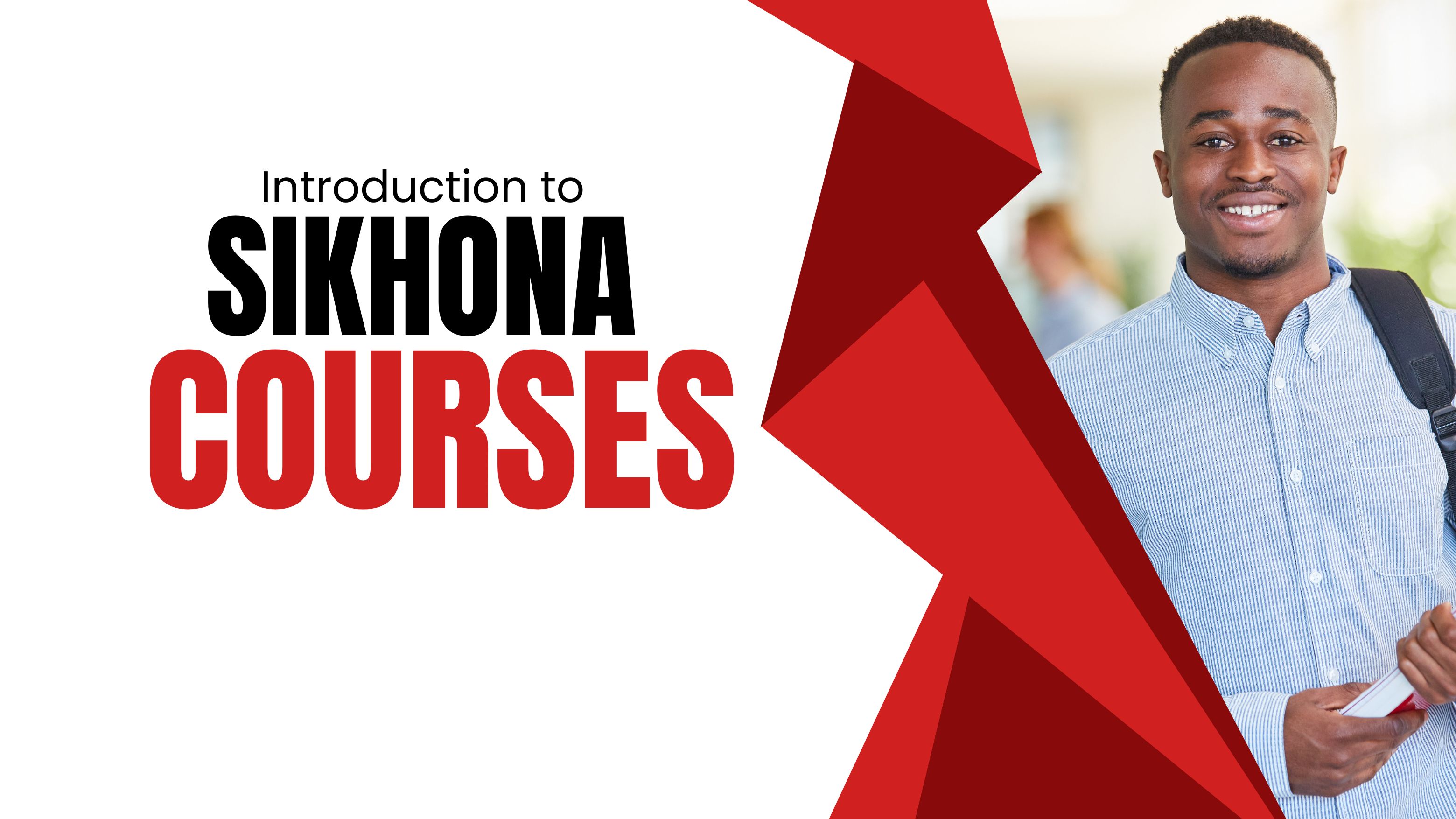 INTRODUCTION TO SIKHONA COURSES
